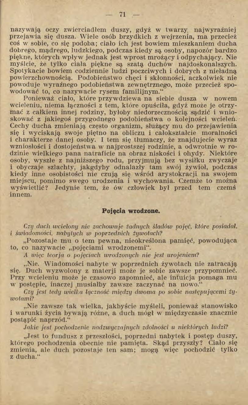 nazywają, oczy zwierciadłem duszy, gdyż w twarzy, najwyraźniej przejawia się dusza.