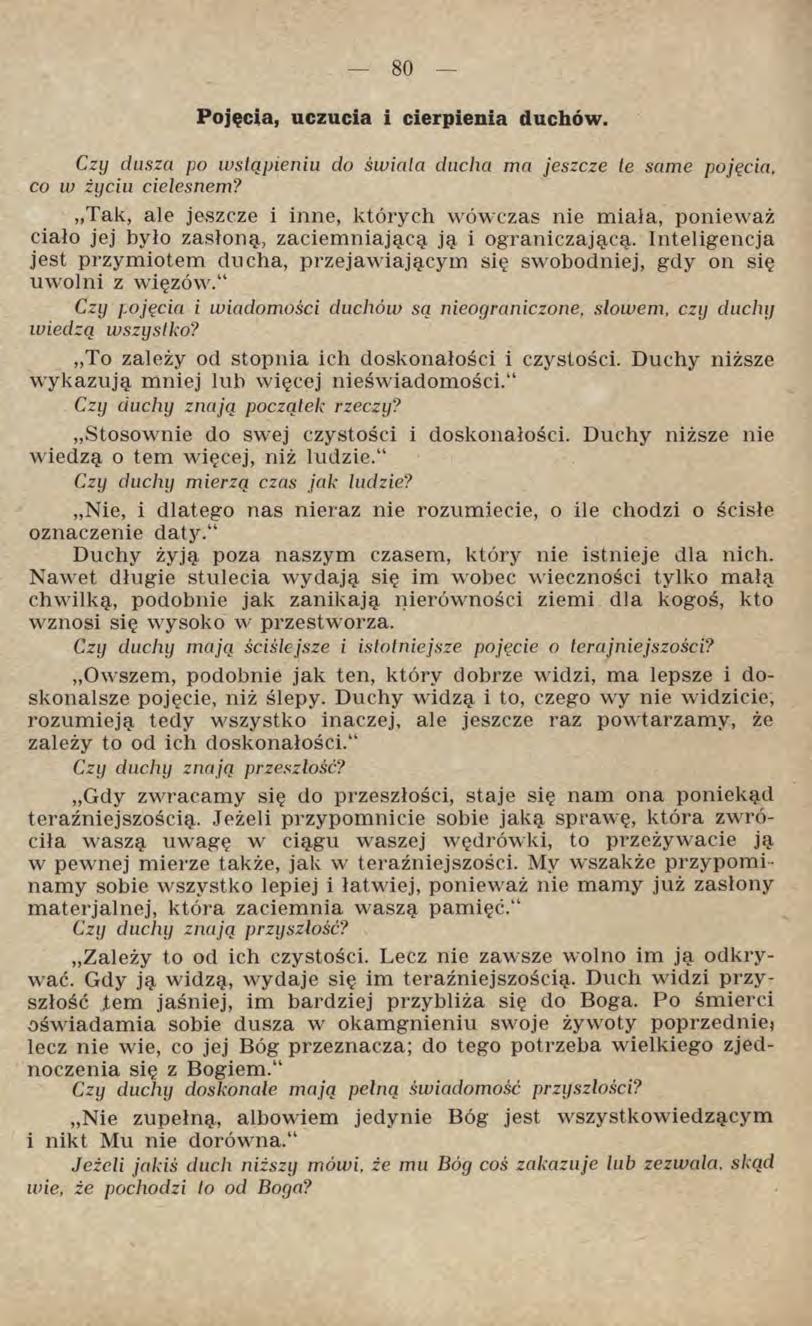 Pojęcia, uczucia i cierpienia duchów. Czy dusza po wstąpieniu do świata ducha ma jeszcze te same pojęcia, co w życiu cielesnem?