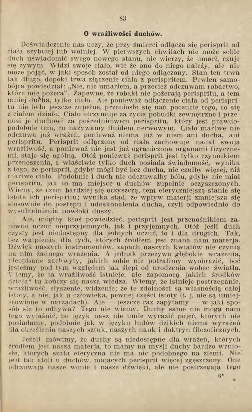 O wrażliwości duchów. Doświadczenie nas uczy, że przy śmierci odłącza się perisprit od ciała szybciej lub wolniej.