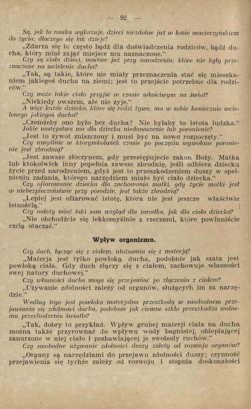 Są, jak to nauka wykazuje, dzieci niezdolne już w łonie macierzyńskiem do życia; dlaczego się tak dzieje?
