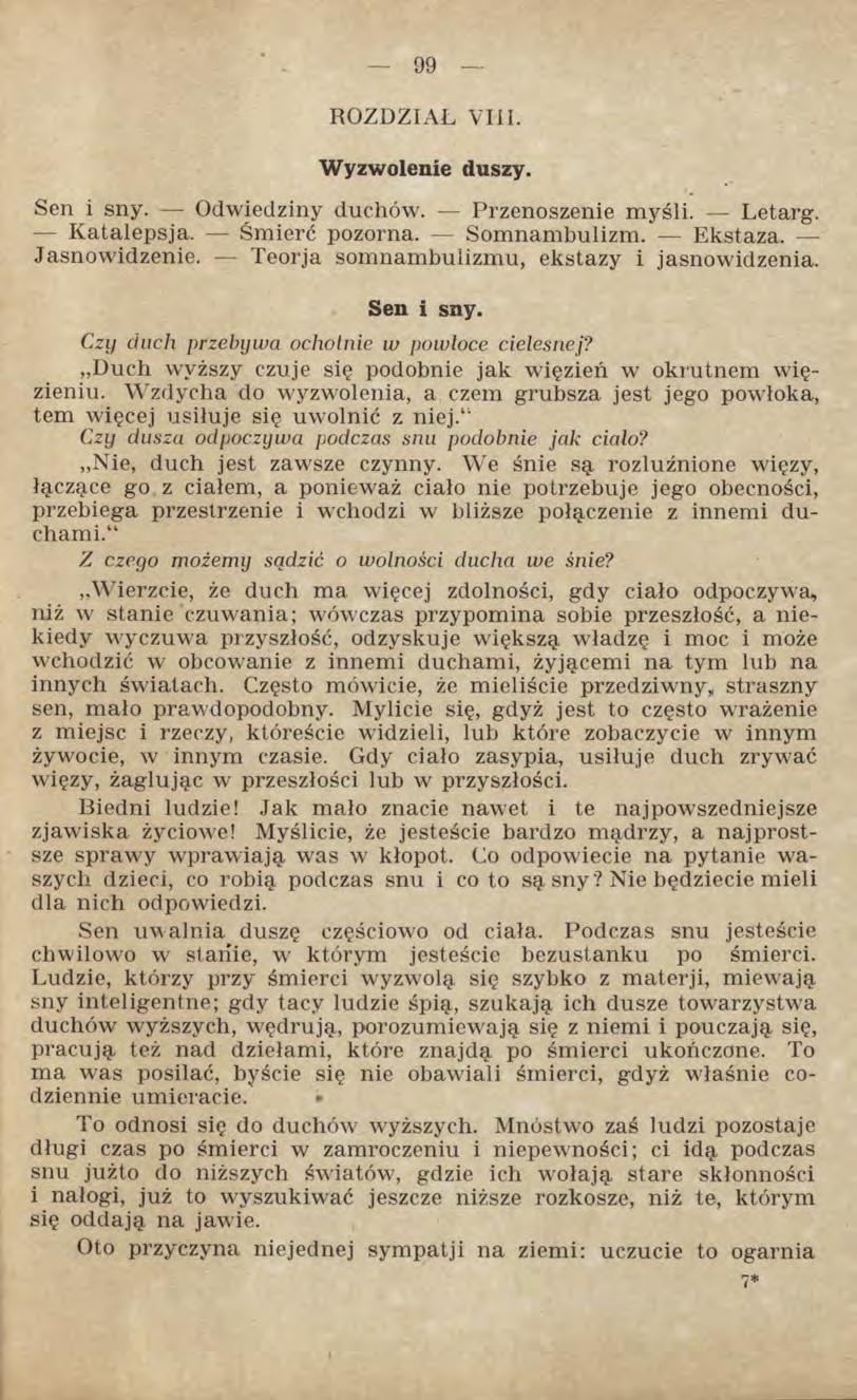 ROZDZIAŁ VIH. Wyzwolenie duszy. Sen i sny. Odwiedziny duchów. Przenoszenie myśli. Letarg. Katalepsja. Śmierć pozorna. Somnambulizm. Ekstaza. Jasnowidzenie.