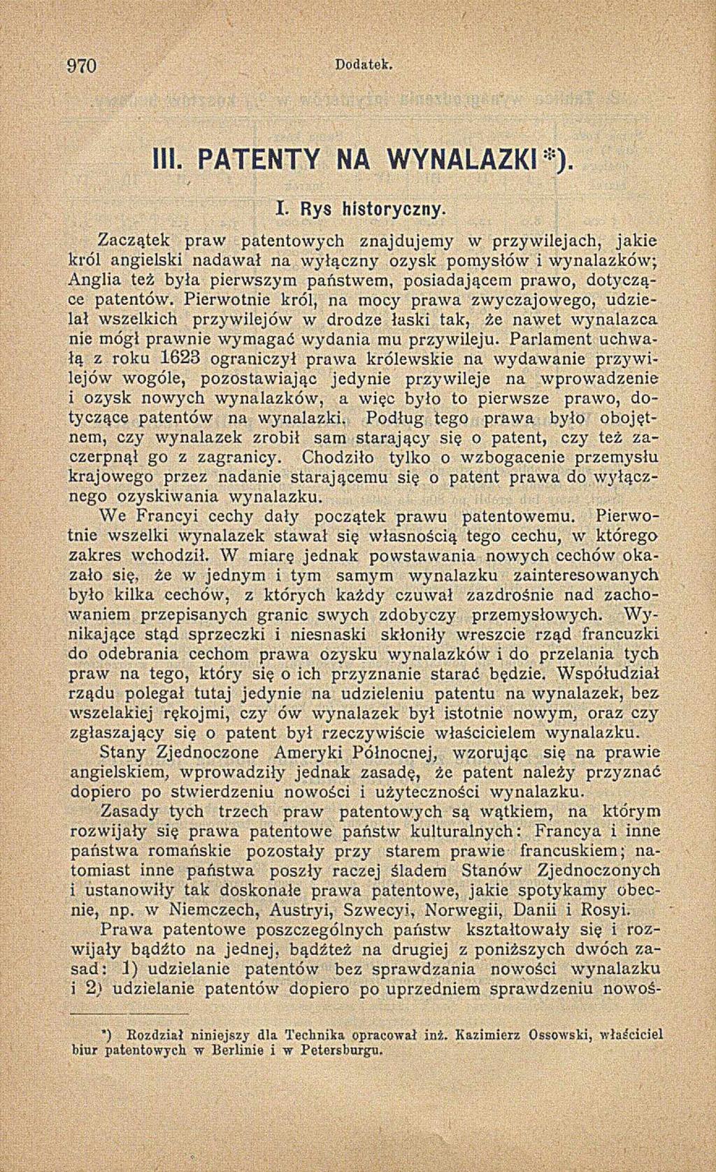 97 0 Dodatek, III. PA TEN TY NA WYNALAZKI *). I. Rys historyczny.