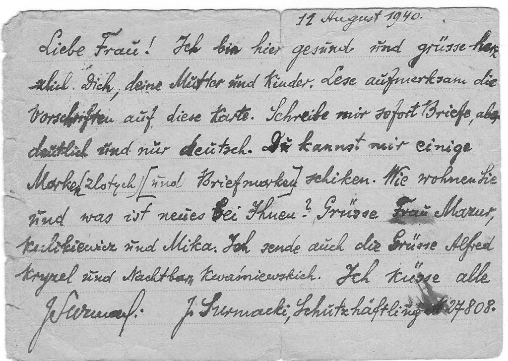 Alicja Surmacka 1 IX 1940 Kochana żono, matko i dzieci! Pisałem już 11 VIII i nie otrzymałem żadnej odpowiedzi.