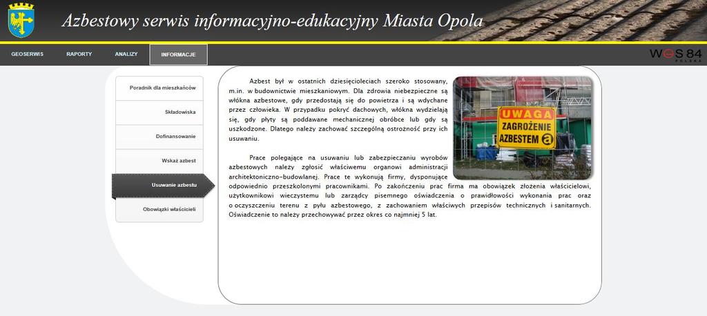 Zamierzeniem jest, aby dzięki temu formularzowi zgłaszane były dzikie składowiska odpadów zawierających azbest.