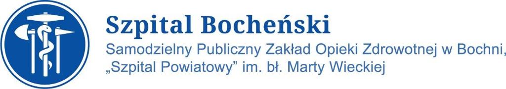 Bochni Szpital Powiatowy im. bł. Marty Wieckiej OGŁOSZENIE O WYBORZE NAJKORZYSTNIEJSZEJ OFERTY Na podstawie art. 92 ust.