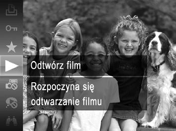 Wyświetlanie Odtwórz filmy. Aby rozpocząć odtwarzanie, naciśnij przycisk m, wybierz ikonę (za pomocą przycisków op lub pokrętła 5), a następnie naciśnij ponownie przycisk m. Wyreguluj głośność.