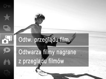 Przeglądanie i filtrowanie zdjęć Filmy Wyświetlanie filmów nagranych w trybie przeglądu filmów Filmy nagrane w trybie (str. 96) można wyświetlać według daty. Wybierz film.