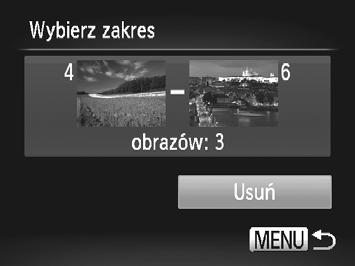 Usuwanie zdjęć Wybieranie pojedynczych zdjęć Wybieranie zakresu Wybierz opcję [Wybierz]. Wykonaj czynności podane w punkcie 2 na str. 167, wybierz opcję [Wybierz], a następnie naciśnij przycisk m.