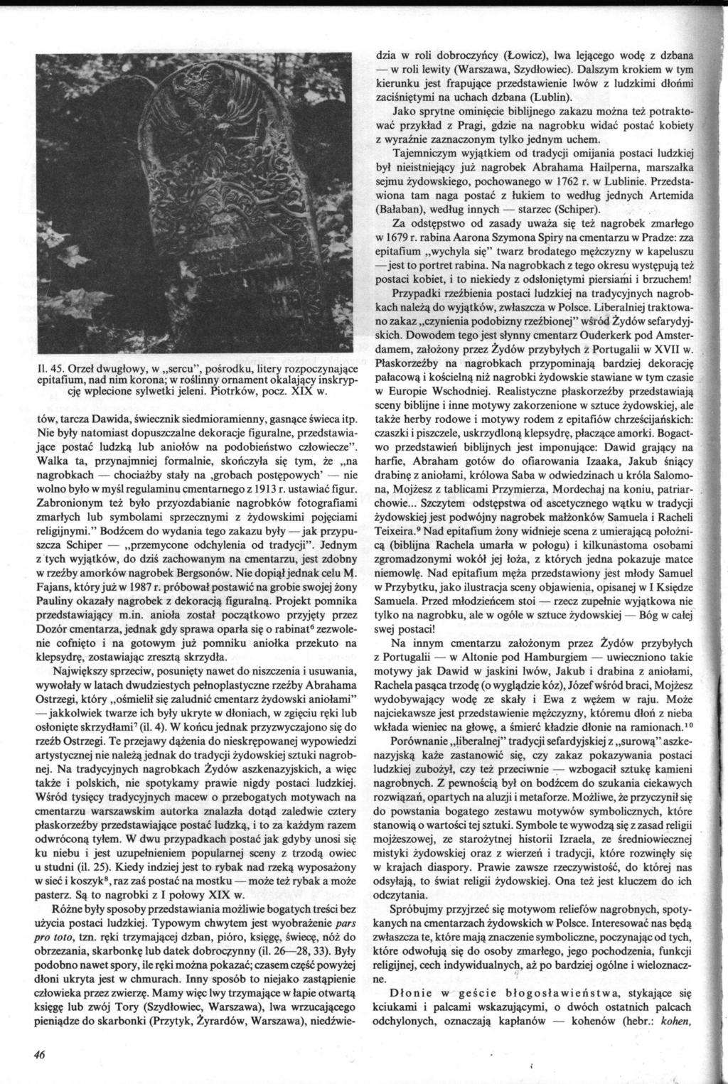 dzia w roli dobroczyńcy (Łowicz), lwa lejącego wodę z dzbana w roli lewity (Warszawa, Szydłowiec).