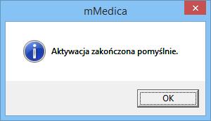 Aktywacja i wstępna konfiguracja systemu mmedica Aktywacja polega na wczytaniu klucza aktywacyjnego uzyskanego przez świadczeniodawcę z Centrum Zarządzania Licencjami mmedica