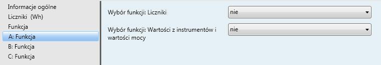 3.2.4 Okno parametrów A: Funkcja W tym oknie parametrów można określić zachowanie wyjścia i aktywować różne funkcje, co powoduje udostępnienie dalszych okien parametrów.