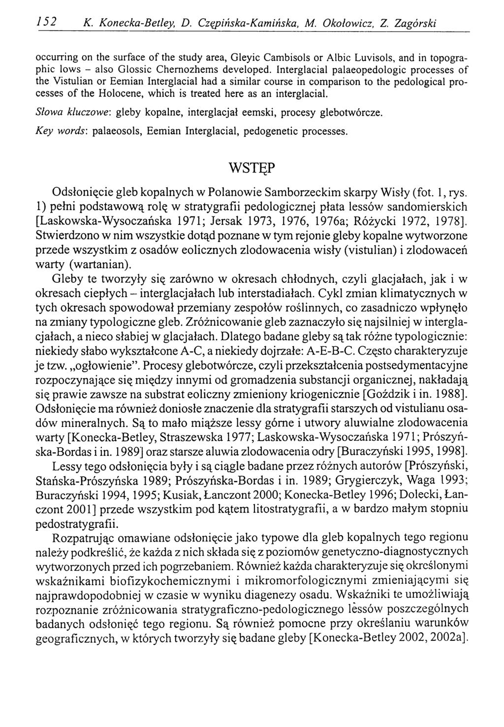 152 K. Konecka-Betley, D. Czępińska-Kamińska, M. Okołowicz, Z.