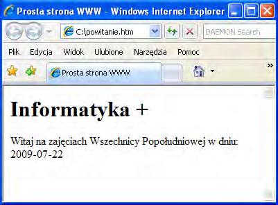 Tworzenie stron dynamicznych - języki skryptowe <HTML> <HEAD> <TITLE> Prosta strona WWW </TITLE> </HEAD> <BODY> <H1>