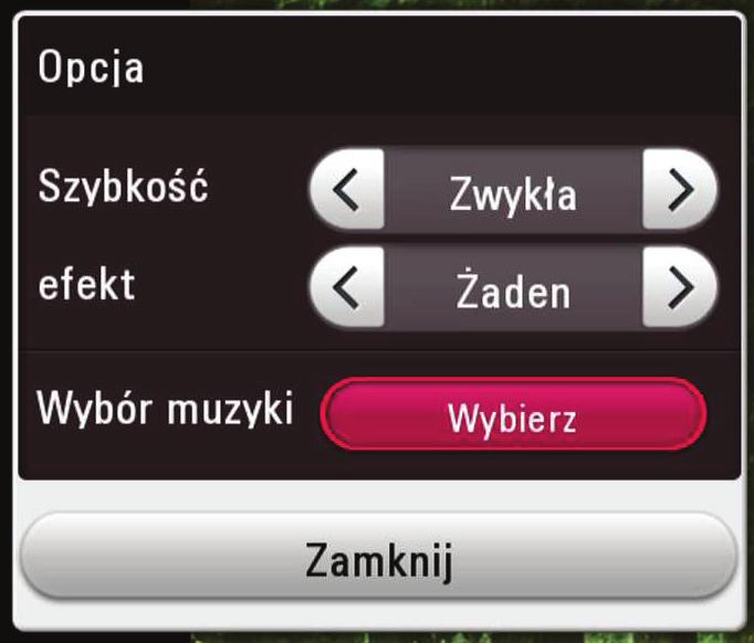 Ustawianie prędkości pokazu slajdów W trakcie wyświetlania zdjęcia na pełnym ekranie, możesz korzystać z różnych opcji. 1. Podczas przeglądania obrazów, naciśnij INFO/ MENU (m). 2.
