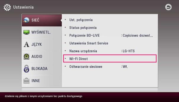 Obsługa 51 Funkcje zaawansowane Połączenie Wi-Fi Direct Podłączanie do certyfikowanego urządzenia Wi-Fi Direct yui Ten odtwarzacz może odtwarzać filmy, muzykę i zdjęcia umieszczone na certyfikowanym