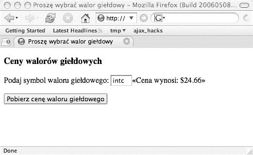 5. Pobieranie zwykłych starych ciągów tekstowych W pierwszej kolejności przedstawiamy kod HTML omawianej strony internetowej. Kod JavaScript jest importowany z pliku o nazwie hack9.js: <!