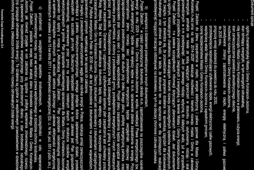 dla Plan 4 Założena do planu zaopatrzena w energę elektryczna cepło palwa gazowe 96 Masta Gmny Konstancn-Jezorna na lata 2014-2030 Dokument opsuje: - ogólną charakterystykę Masta Gmny