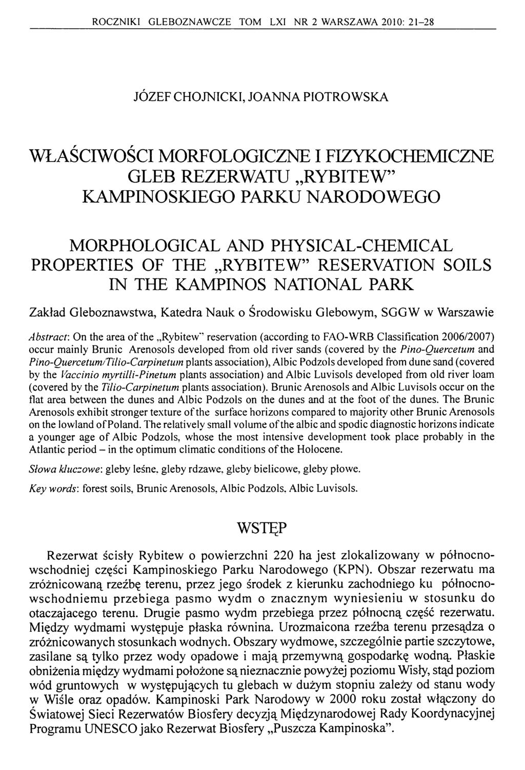 ROZNIKI GLEBOZNWZE TOM LXI NR 2 WRSZW 2010: 21-28 JÓZEF HOJNIKI, JONN PIOTROWSK WŁŚIWOŚI MORFOLOGIZNE I FIZYKOHEMIZNE GLEB REZERWTU RYBITEW KMPINOSKIEGO PRKU NRODOWEGO MORPHOLOGIL ND PHYSIL-HEMIL