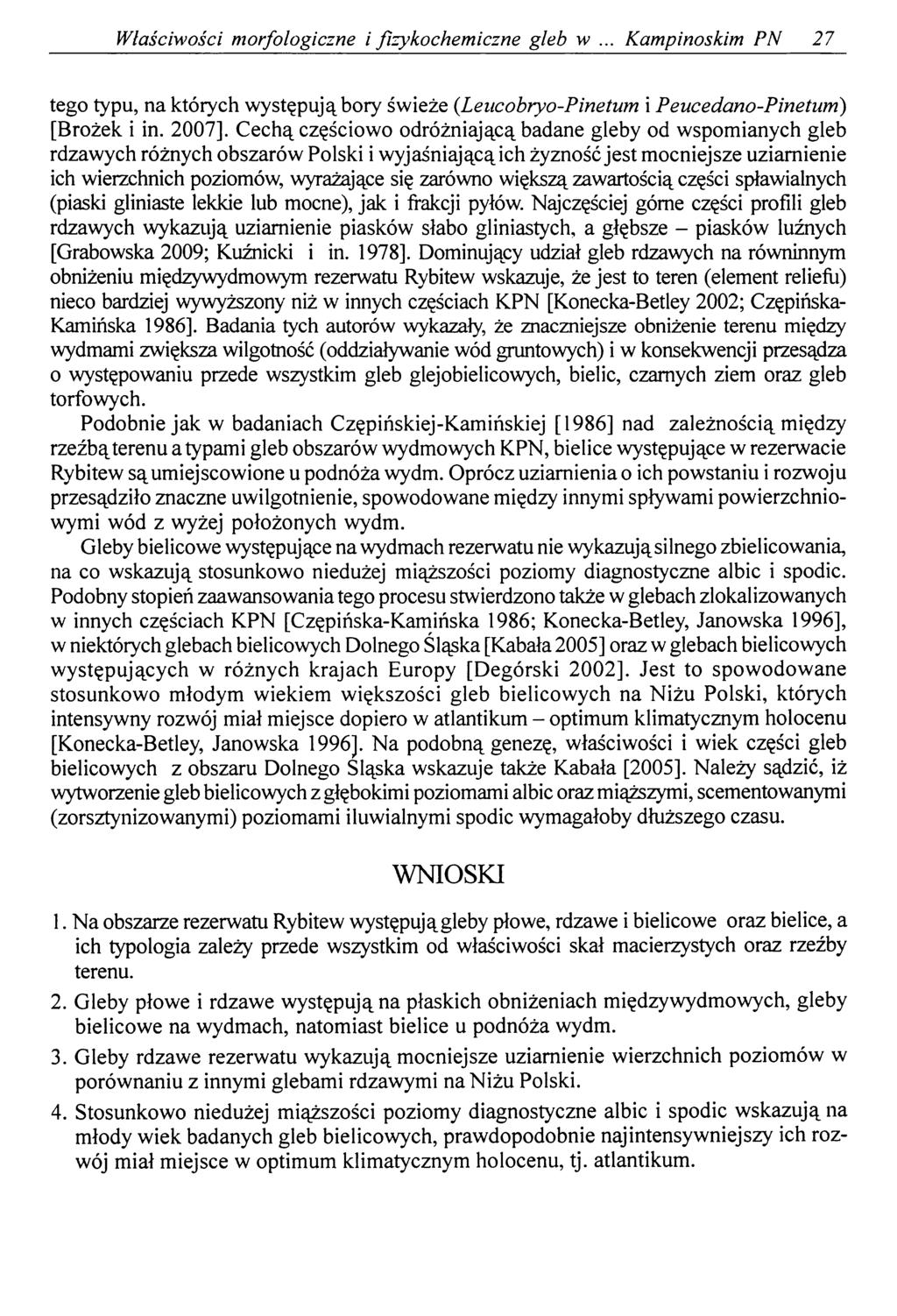 Właściwości morfologiczne i fizykochemiczne gleb w... Kampinoskim PN 27 tego typu, na których występują bory świeże (Leucobryo-Pinetum i Peucedano-Pinetum) [Brożek i in. 2007].