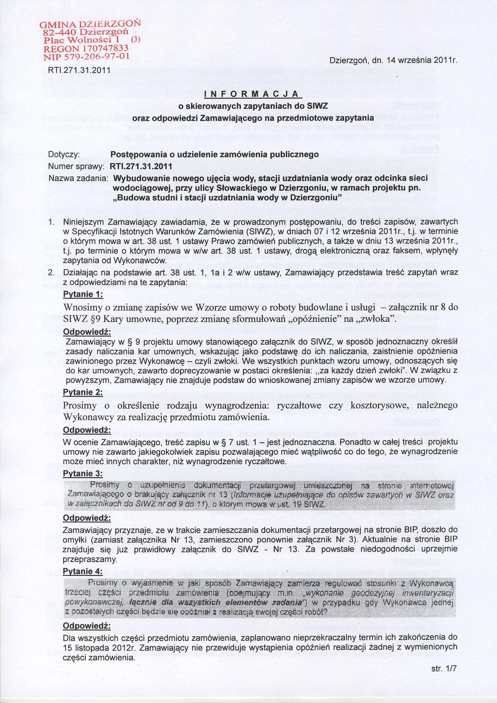 GMINA D1-IERZGON a2-44o Dzictzgon Plac Wolnosci I (-1, REGON 1'lO747833 NrP 57S-206-97-01 RTI.271.31.2011 Dzierzgon, dn. 14 wrzesnia 2011r.