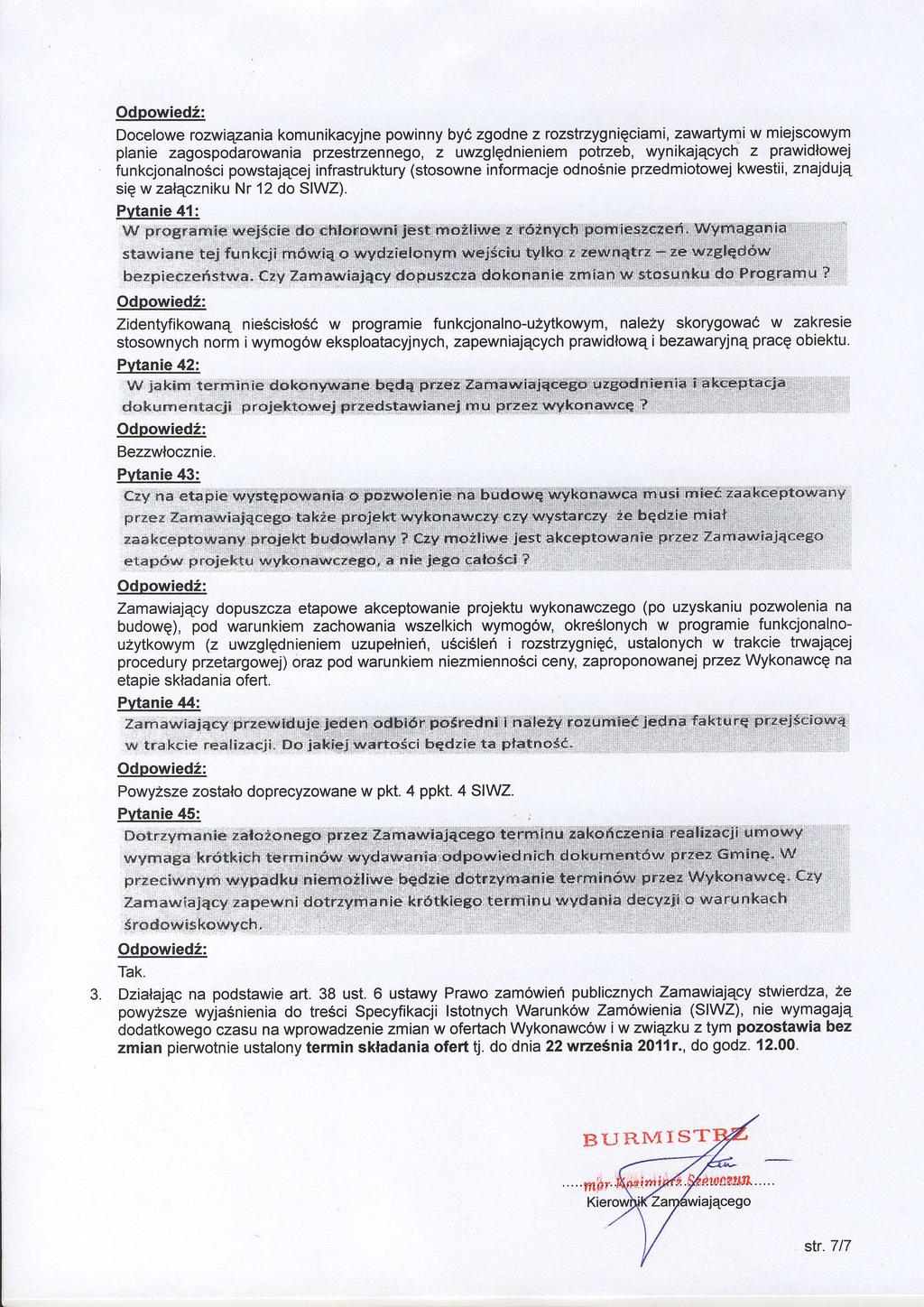 Docelowe rozwiqzania komunikacyjne powinny byc zgodne z rozstrzygnieciami, zawartymi w miejscowym planie zagospodarowania pzestrzennego, z uwzglqdnieniem potzeb, wynikajacych z prawidlowej