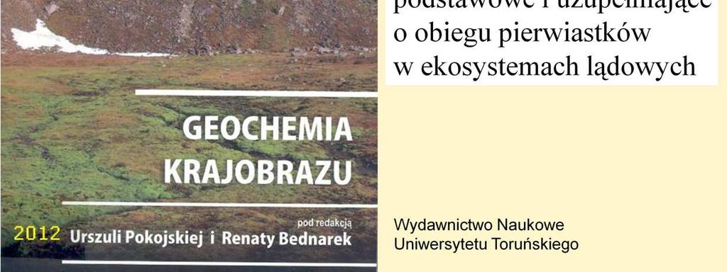 Monograficzny podręcznik Geochemii krajobrazu głównie zajmuje się specyficzną odmianą