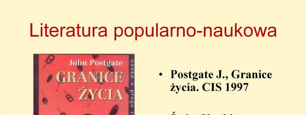 Nie naleŝy lekcewaŝyć literatury popularnonaukowej, pod warunkiem, Ŝe jest to popularyzacja na serio.
