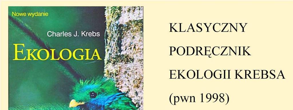 W podręcznika ekologii (innych, niŝ wymieniony poprzednio) zwykle