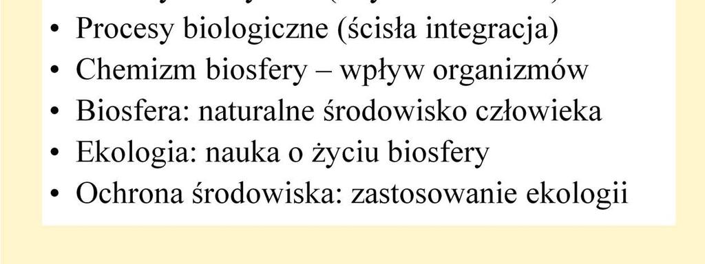 Są w biosferze procesy fizykochemiczne, które miałyby miejsce równieŝ gdyby nie było Ŝycia na Ziemi procesy abiotyczne, jak choćby wędrówka kontynentów, prądy morskie, ruchy atmosfery.