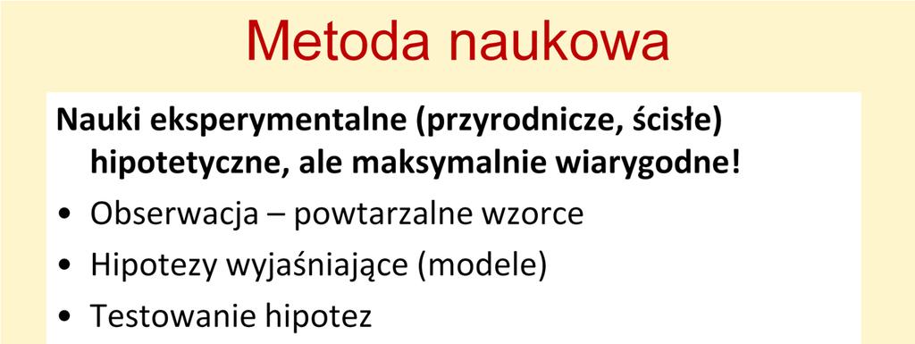 W największym skrócie, proces badawczy w naukach przyrodniczych zaczyna się od obserwacji jakiegoś fragmentu rzeczywistości przyrodniczej, która prowadzi do wykrycia wzorców (patterns) zjawisk