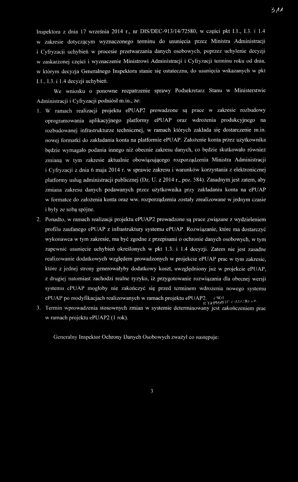 i wyznaczenie Ministrowi Administracji i Cyfryzacji terminu roku od dnia, w którym decyzja Generalnego Inspektora stanie się ostateczna, do usunięcia wskazanych w pkt I.I., 1.3. i 1.
