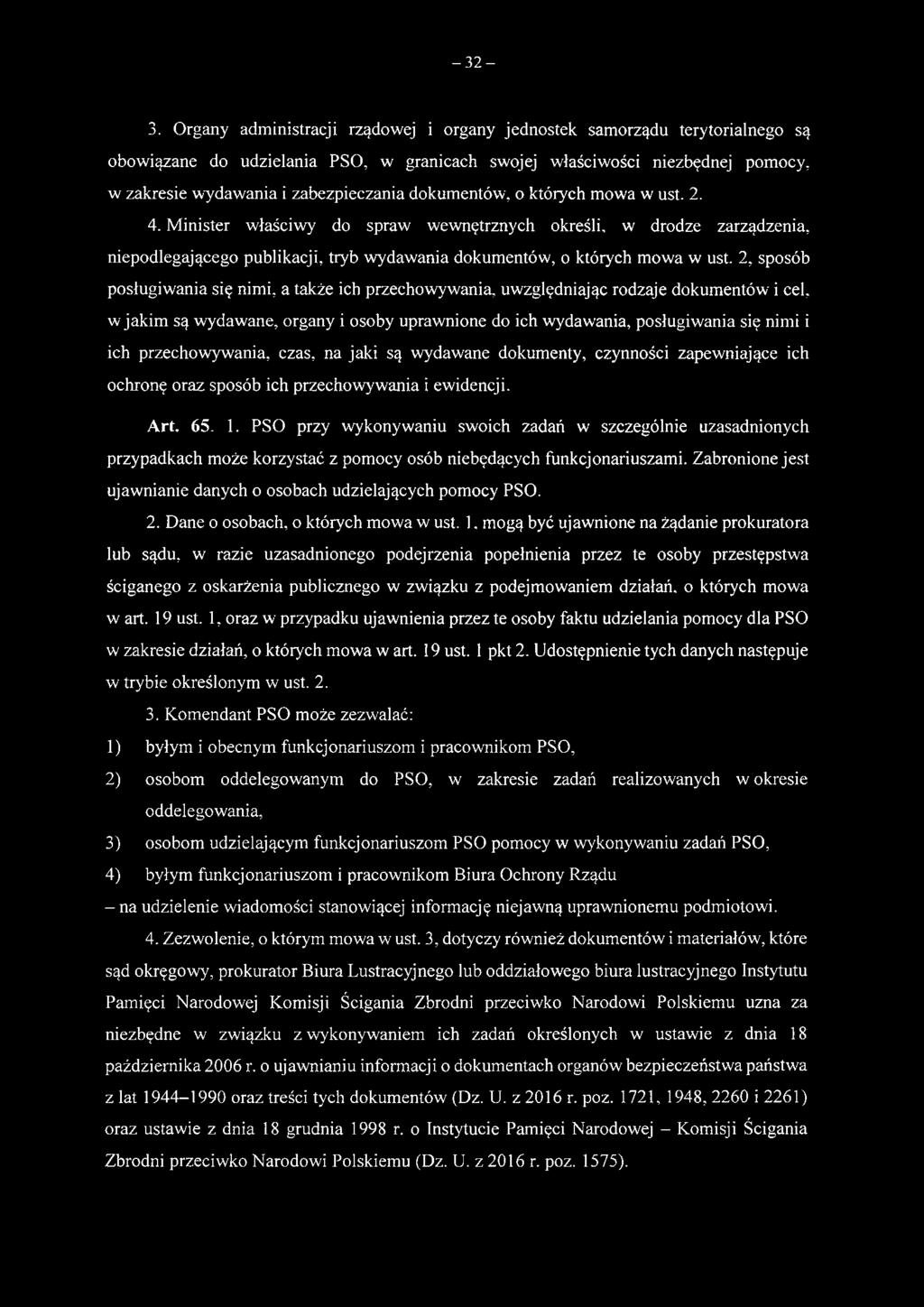 przechowywania, czas, na jaki są wydawane dokumenty, czynności zapewniające ich ochronę oraz sposób ich przechowywania i ewidencji. Art. 65. 1.