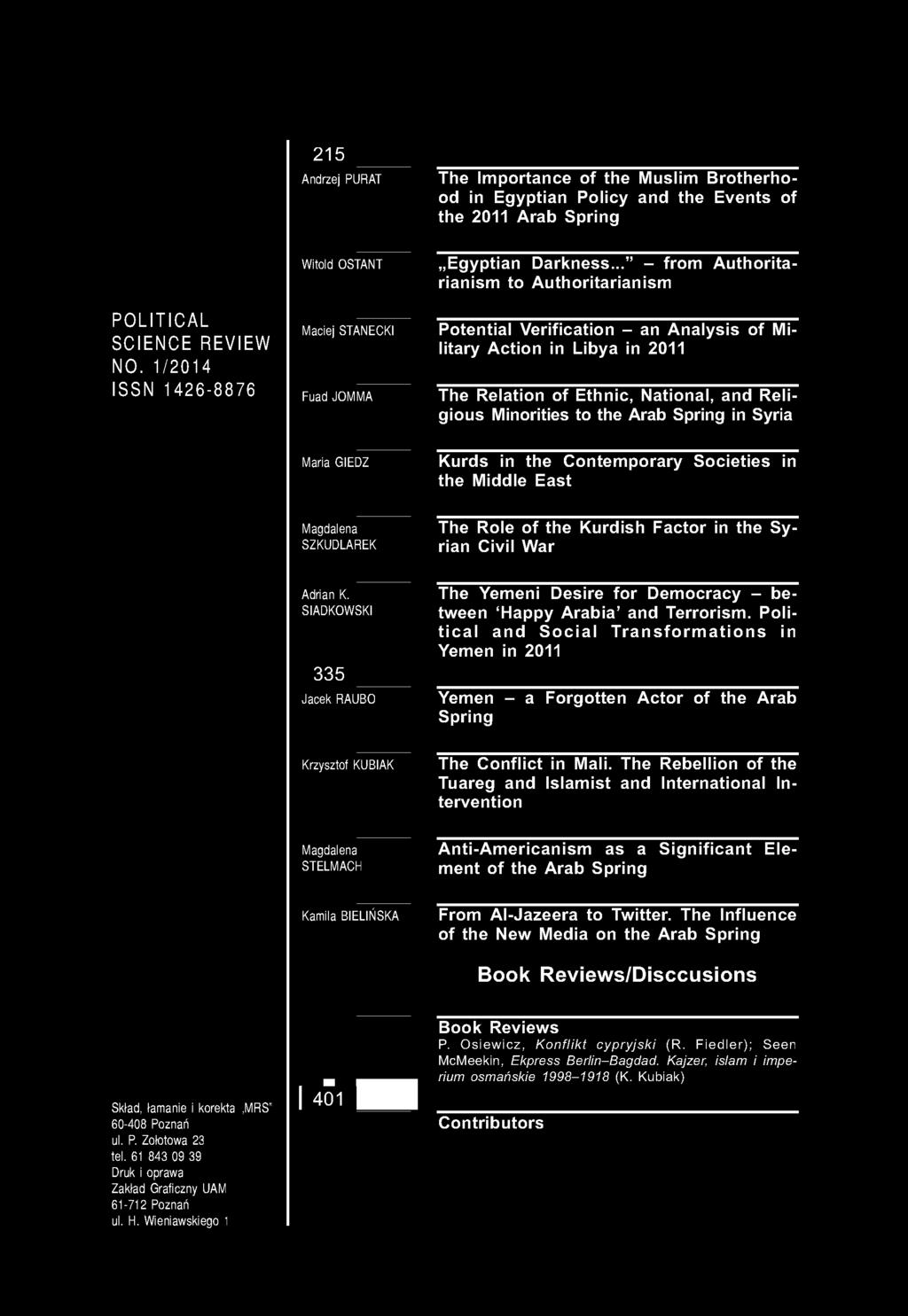 .. - from Authoritarianism to Authoritarianism Potential Verification - an Analysis of Military Action in Libya in 2011 The Relation of Ethnic, National, and Religious Minorities to the Arab Spring