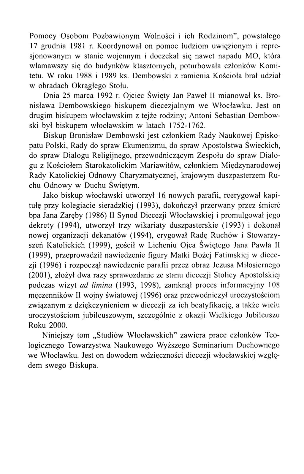 Pomocy Osobom Pozbawionym Wolności i ich Rodzinom, powstałego 17 grudnia 1981 r.