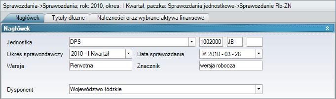 Rysunek 81. Wybór Jednostki, Dysponenta i Rodzaju zadania Do wprowadzania danych służą zakładki Tytuły dłużne i Należności oraz wybrane aktywa finansowe.