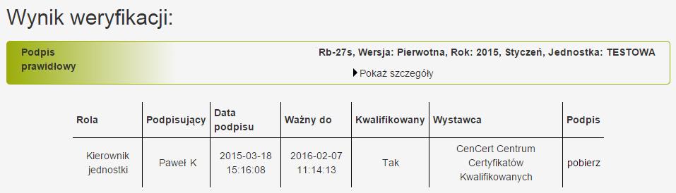 Rysunek 98. Szczegóły podpisu Istnieje także możliwość rozdzielenia podpisu i dokumentu podpisywanego, a następnie ich pobranie w formie plików XML spakowanych do pliku archiwum ZIP.