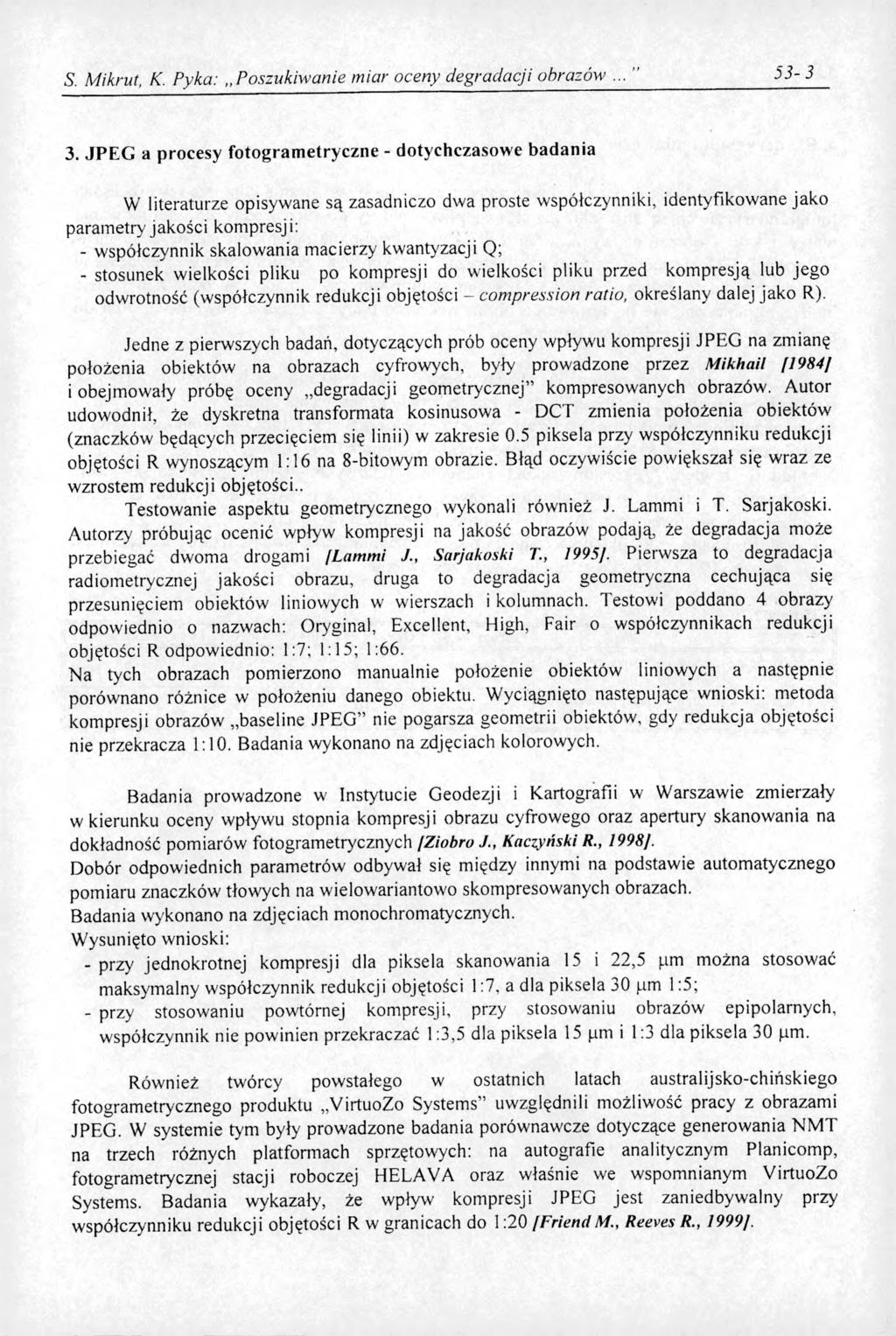 S. Mikrut, K. Pyka:,, Poszukiwanie miar oceny degradacji obrazów 5 3-3 3.