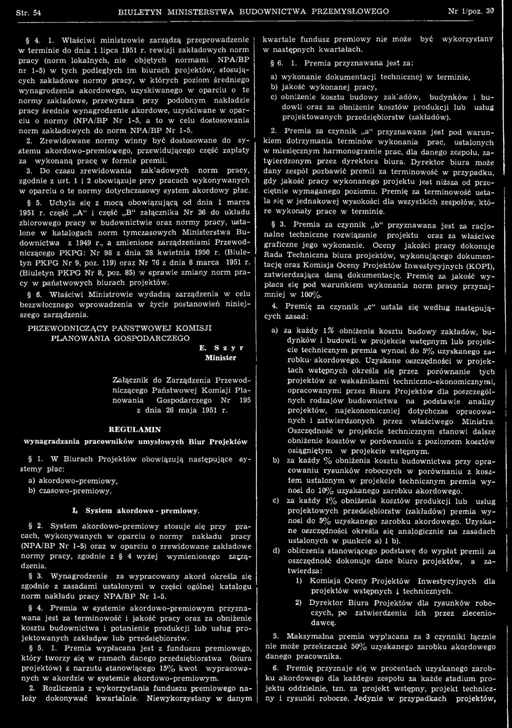 ynagrodzenia akordowego, uzyskiwanego w oparciu o te norm y zakładowe, przewyższa przy podobnym nakładzie pracy średnie w ynagrodzenie akordow e, uzyskiw ane w oparciu o norm y (NPA/BP N r 1-5, a to
