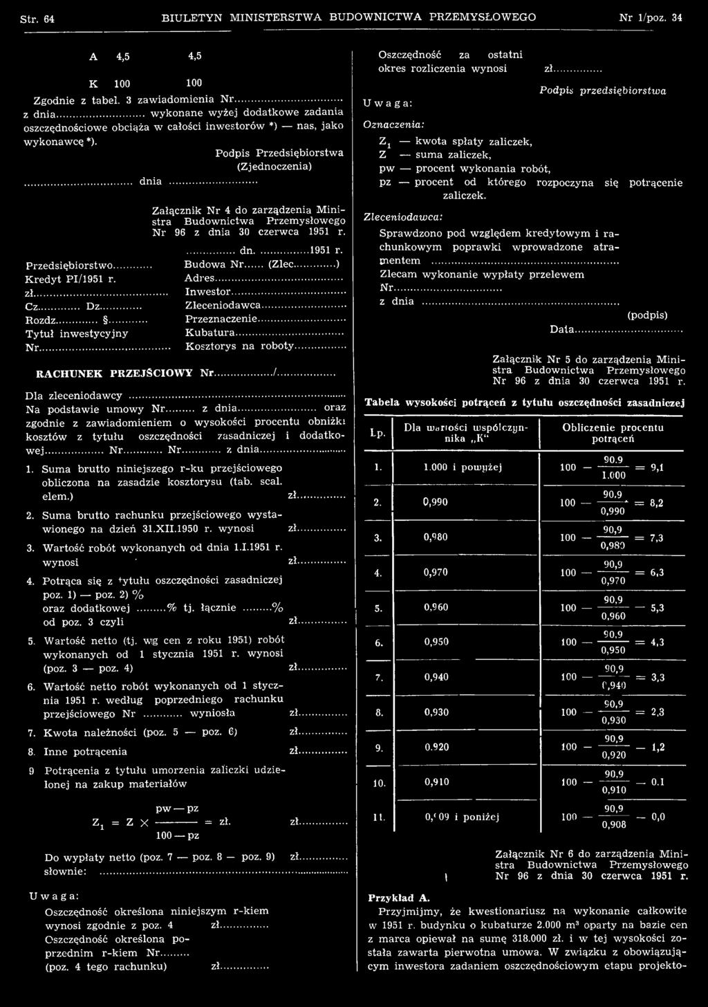 .. Na podstaw ie um owy N r z dnia... oraz zgodnie z zaw iadom ieniem o wysokości procentu obniżki kosztów z ty tu łu... oszczędności zasadniczej i dodatkow ej N r N r... z d n ia 1.