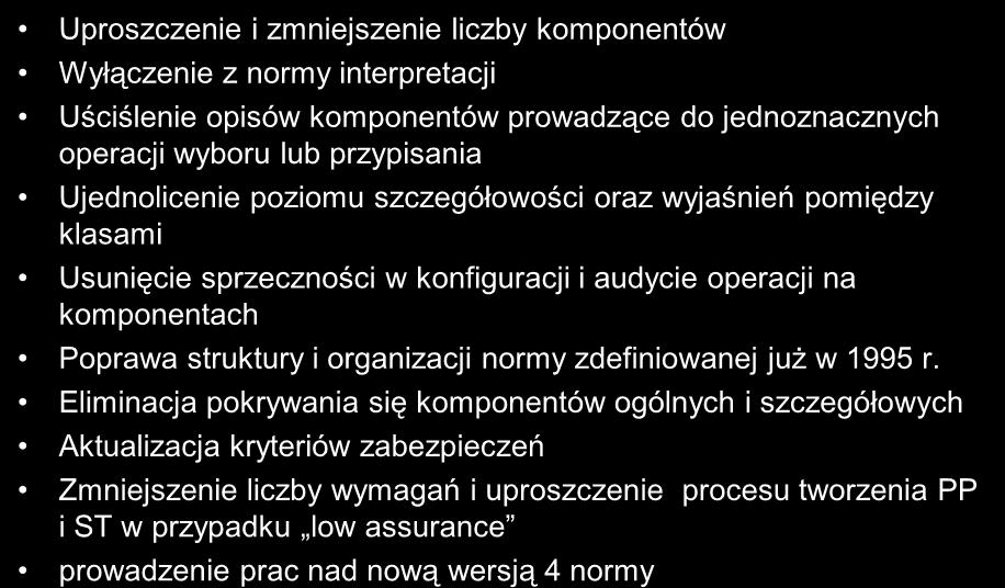 zabezpieczeniami chroniącymi poufność i integralność TOE w jego środowisku rozwojowym i powiązanie ich z wymaganiami Załącznika A ISO/IEC 27001 Modelowanie procesów analizy ryzyka z uwzględnieniem
