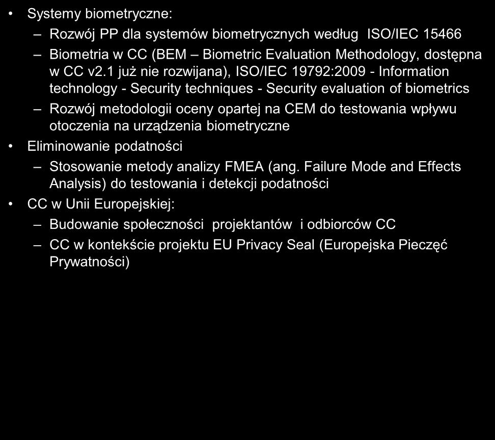 (Federal Information Processing Standardization 140) Projektowanie i doskonalenie narzędzi wspomagających twórców ST w określaniu wymagań zabezpieczeń kryptograficznych Karty inteligentne: Efektywne