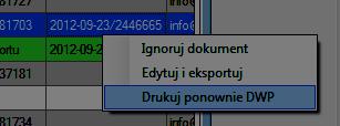 2 Ponowny wydruk etykiety Jeżeli chcemy ponownie wydrukować etykietę do wyeksportowanej pozycji to możemy wykonać to za pomocą menu kontekstowego: 1.