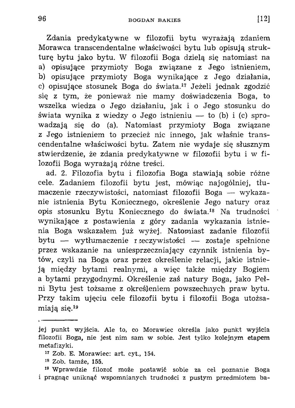 Zdania predykaty w ne w filozofii bytu wyrażają zdaniem Morawca transcendentalne właściwości bytu lub opisują stru k turę bytu jako bytu.