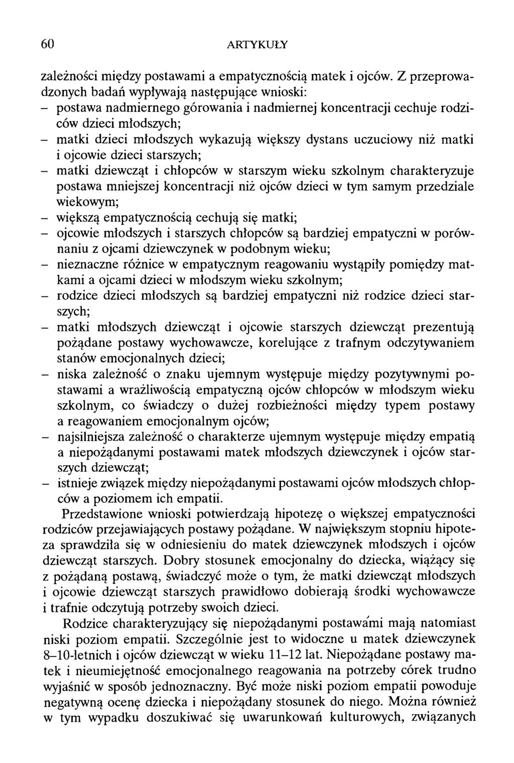 60 ARTYKUŁY zależności między postawami a empatycznością matek i ojców.