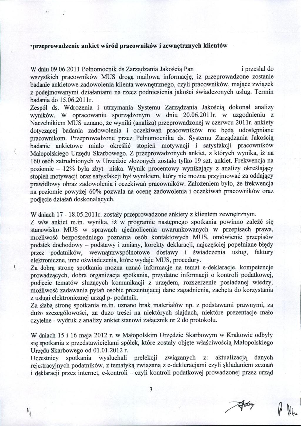 'przeprowadzenie ankiet wśród pracowników i zewnętrznych klientów W dniu 09.06.