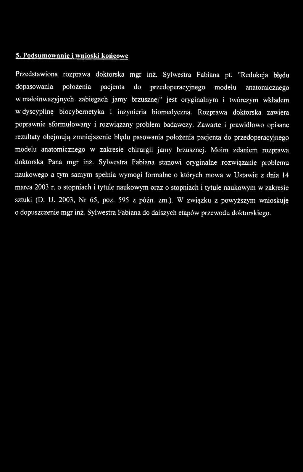 brzusznej. M oim zdaniem rozprawa doktorska Pana m gr inż.