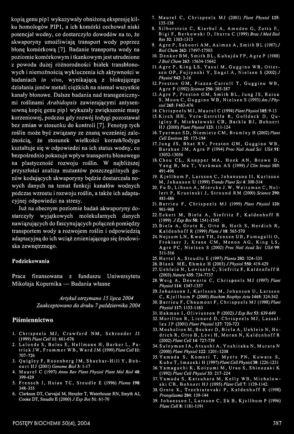 Dalsze badania nad transgeniczny- mi roślinami A rabidopsis zawierającymi anty sensowną kopię genu pipl wykazały zwiększenie masy korzeniowej, podczas gdy rozwój łodygi pozostawał bez zmian w