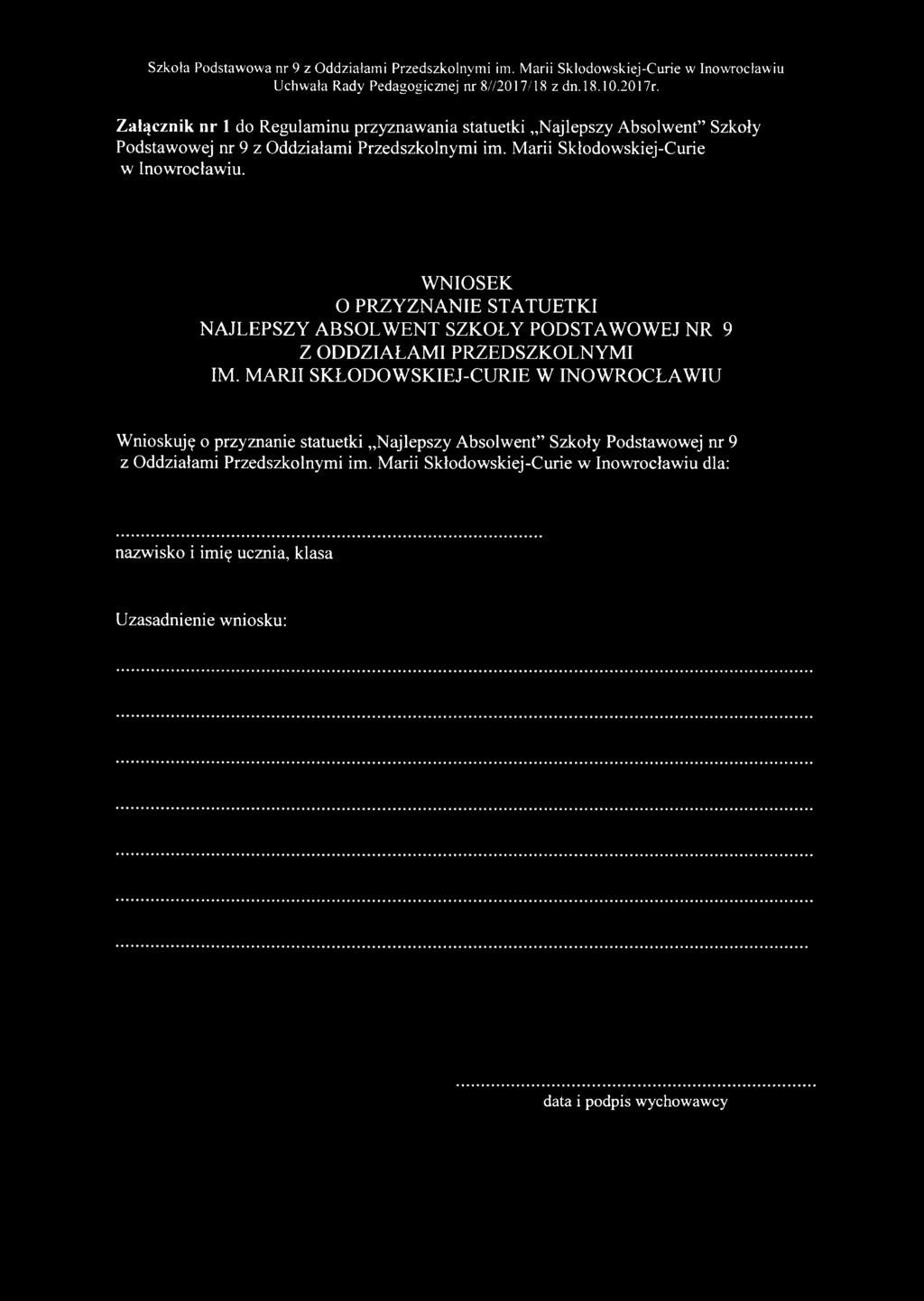 W N IO SEK O PRZY ZN A N IE STATUETKI NAJLEPSZY A B SO LW EN T SZKOŁY PO D STA W O W EJ NR 9 Z O D D ZIA ŁA M I PRZED SZK O LNYM I IM.