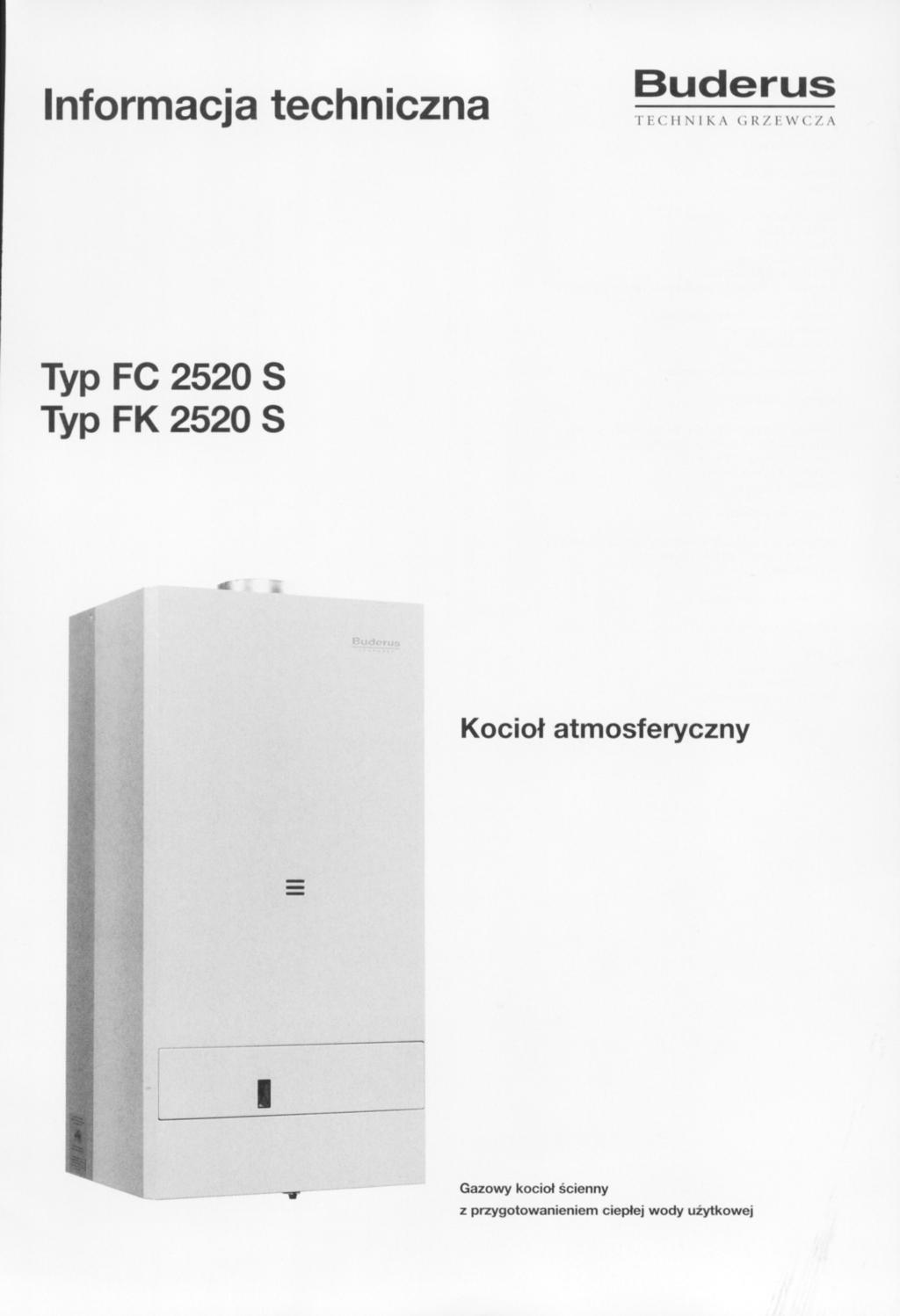 nformacja techniczna Buderus T (' " \ ( Ril Typ Fe 2520 5 Typ FK 2520 5 Kociof