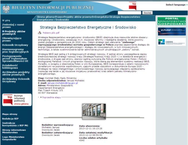 Strategia Bezpieczeństwo energetyczne i środowisko (BEiŚ) Strategia Bezpieczeństwo energetyczne i środowisko (BEiŚ) obejmuje dwa niezwykle istotne obszary: energetykę i środowisko, wskazując m.in.